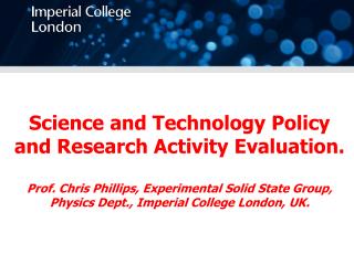 Science and Technology Policy and Research Activity Evaluation.