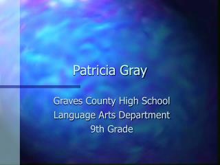 Patricia Gray