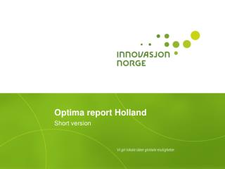 Optima report Holland