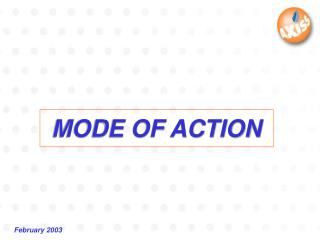 MODE OF ACTION
