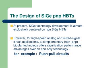 The Design of SiGe pnp HBTs
