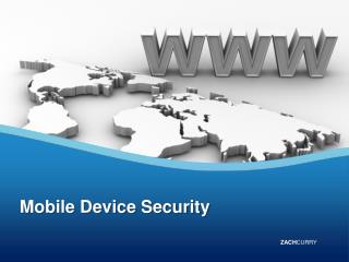 Mobile Device Security