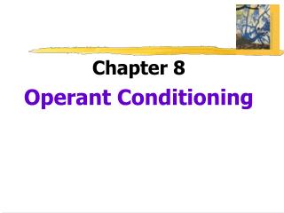 Chapter 8 Operant Conditioning