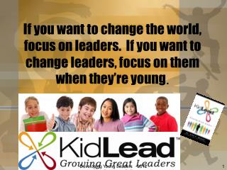 KidLead Founder: Alan E. Nelson, Ed.D.