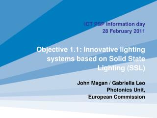 Why SSL pilots? Strengthening the Value Chain