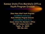 Kansas State Fire Marshal s Office Youth Program Division