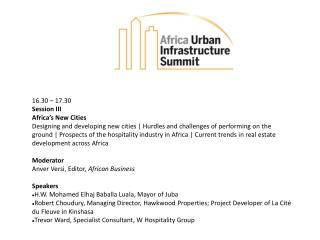 16.30 – 17.30 Session III Africa’s New Cities