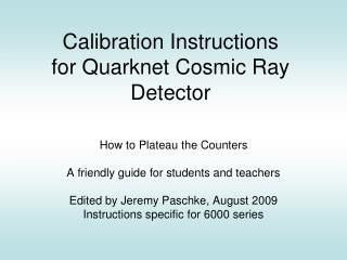 Calibration Instructions for Quarknet Cosmic Ray Detector