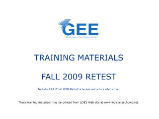 TRAINING MATERIALS FALL 2009 RETEST