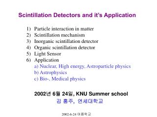 Scintillation Detectors and itâ€™s Application