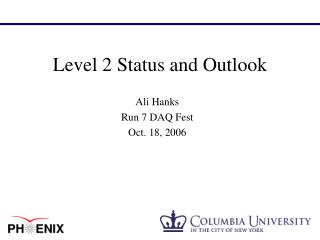Level 2 Status and Outlook