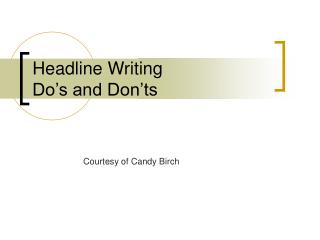 Headline Writing Do’s and Don’ts