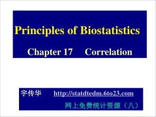 Principles of Biostatistics Chapter 17 Correlation