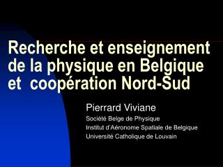 Recherche et enseignement de la physique en Belgique et coopération Nord-Sud