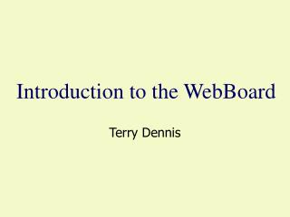 Introduction to the WebBoard