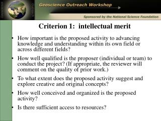 Criterion 1: intellectual merit