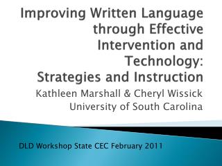 Kathleen Marshall &amp; Cheryl Wissick University of South Carolina