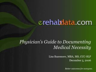 Physician’s Guide to Documenting Medical Necessity
