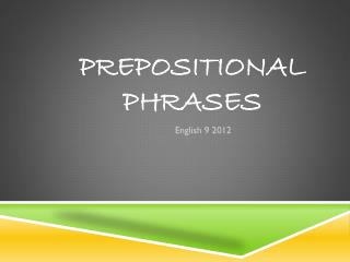 Prepositional Phrases