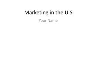 Marketing in the U.S.