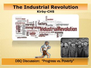 The Industrial Revolution Kirby-CHS