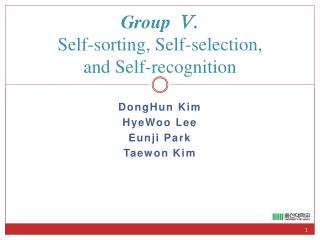 Group Ⅴ. Self-sorting, Self-selection, and Self-recognition