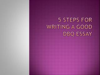 5 Steps for Writing a Good DBQ Essay