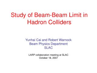 Study of Beam-Beam Limit in Hadron Colliders