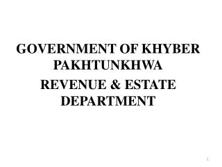 GOVERNMENT OF KHYBER PAKHTUNKHWA REVENUE &amp; ESTATE DEPARTMENT