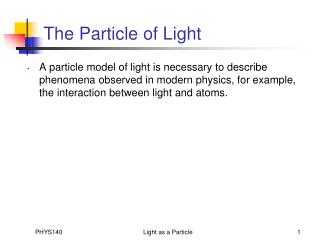 The Particle of Light