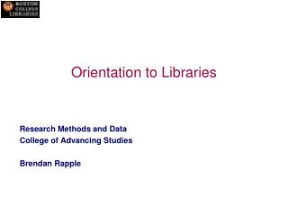 Orientation to Libraries
