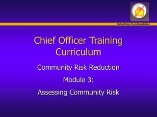 Chief Officer Training Curriculum