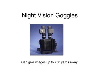 Night Vision Goggles