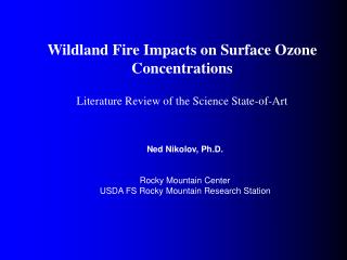 Wildland Fire Impacts on Surface Ozone Concentrations