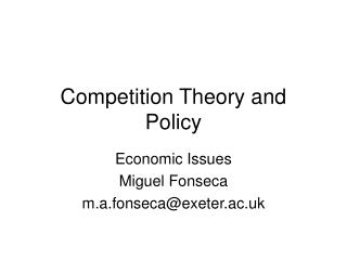 Competition Theory and Policy