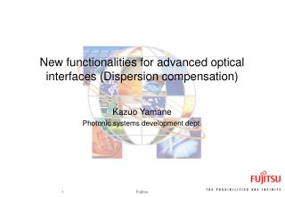 New functionalities for advanced optical interfaces ( Dispersion compensation)
