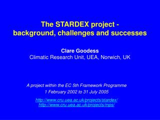 The STARDEX project - background, challenges and successes