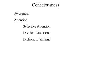 Consciousness