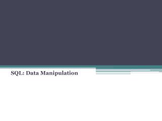 SQL: Data Manipulation