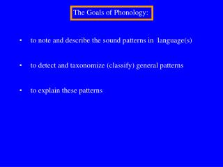 The Goals of Phonology:
