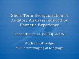 Audrey Kittredge 593: Neuroimaging of Language