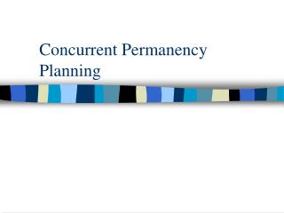 Concurrent Permanency Planning