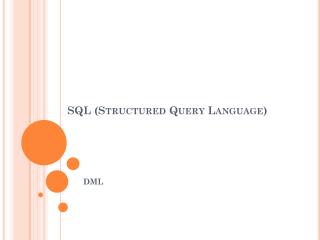 SQL ( Structured Query Language)