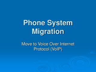 Phone System Migration