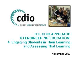 THE CDIO APPROACH TO ENGINEERING EDUCATION: