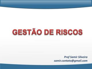 Prof Samir Silveira samir.contato@gmail