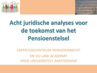 Acht juridische analyses voor de toekomst van het Pensioenstelsel