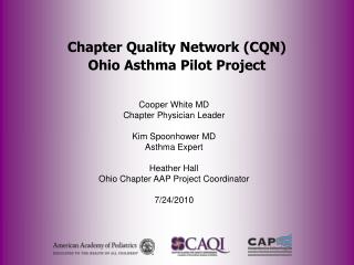 Chapter Quality Network (CQN) Ohio Asthma Pilot Project