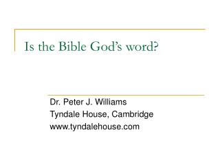 Is the Bible God’s word?