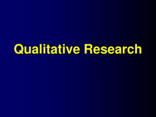 PPT - Qualitative Research PowerPoint Presentation, Free Download - ID ...